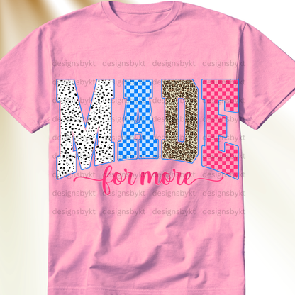 Made For More
