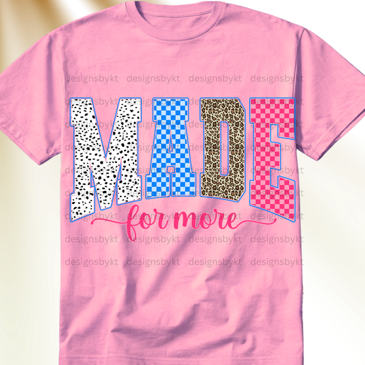 Made For More