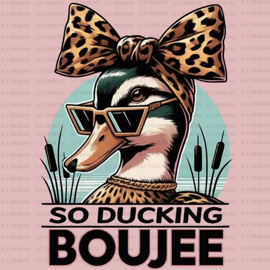 So Ducking Boujee