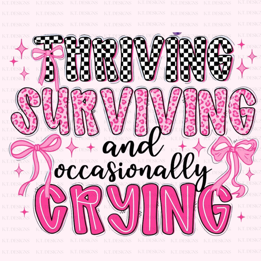 Thriving, Surviving, Crying