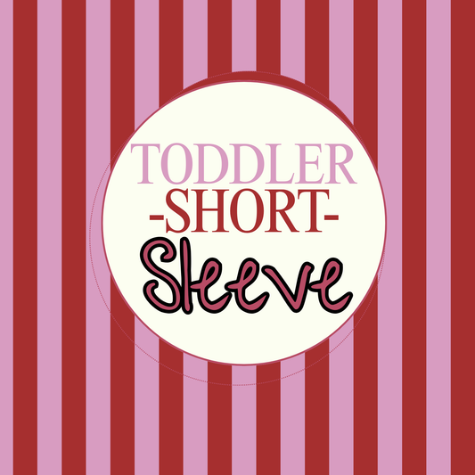 -T O D D L E R- Short Sleeve