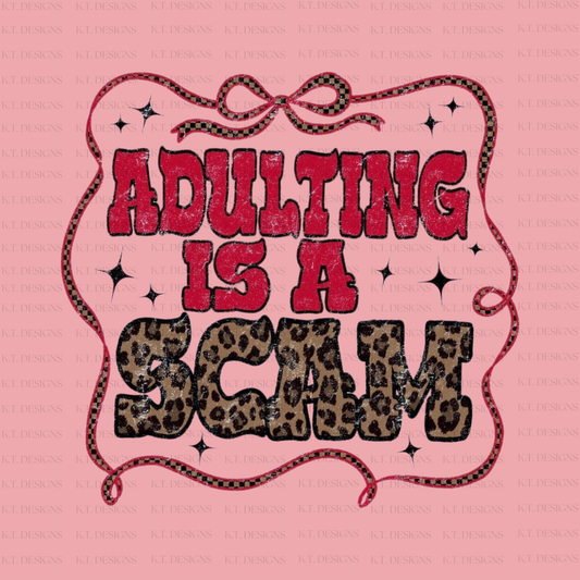 Adulting Is A Scam