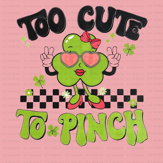 Too Cute To Pinch