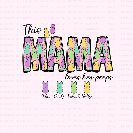 Mama Loves Her Peeps (1) Easter Transfer