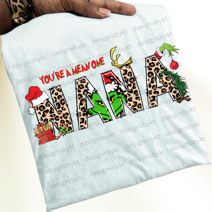 You're A Mean One Nana|Mawmaw|Gigi