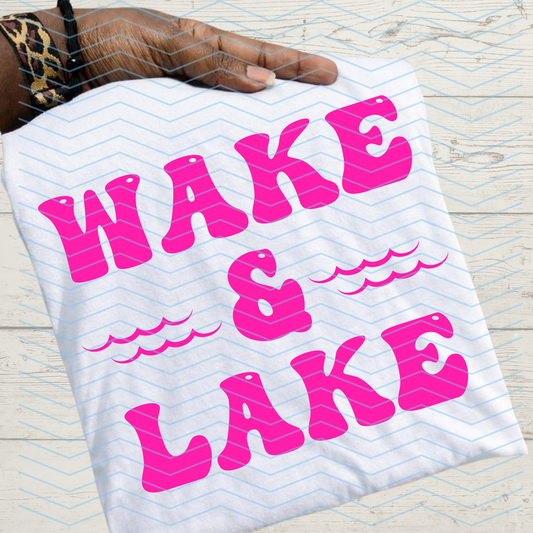 Wake & Lake