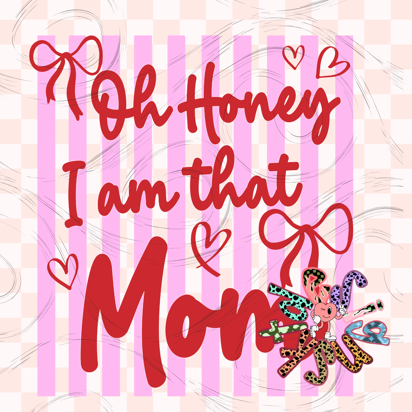 I'm That Mom