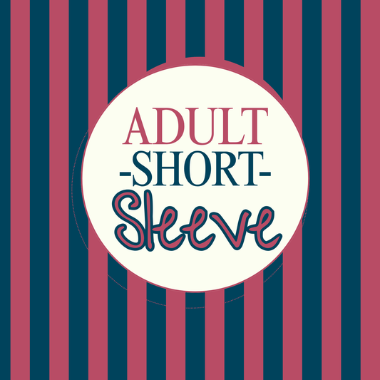-A D U L T- Short Sleeve