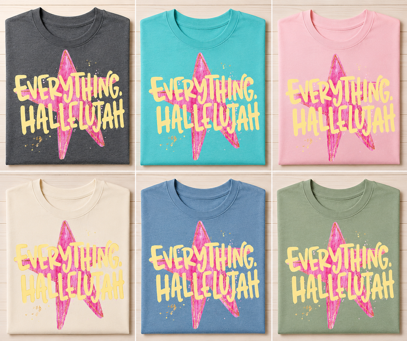 Everything Hallelujah Tee