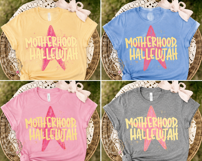 Motherhood Hallelujah Tee